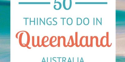 Is a trip to Queensland, Australia on your list? Here's our top 50 things to…