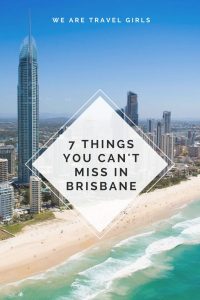 Read more about the article 7 THINGS YOU CAN’T MISS IN BRISBANE – What to see and do in Brisbane, Australia …