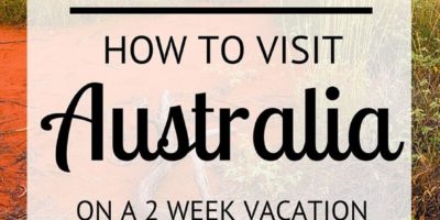 How to visit Australia on a 2 week vacation – insider travel tips!