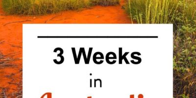 How to visit Australia in 3 weeks – an itinerary on places to visit, how long to…