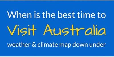 When is the best time to visit Australia? A complete guide about weather and cli…