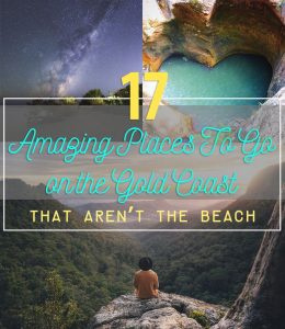 Read more about the article 17 Amazing Places To Go On The Gold Coast That Aren't The Beach