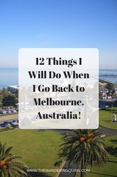 Read more about the article 12 Things I will do when I go back to Melbourne!I lived in Melbourne for 15 mont…