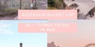 The Ultimate Australia Bucket List | 40+ Amazing Things To Do in Australia | Wha…