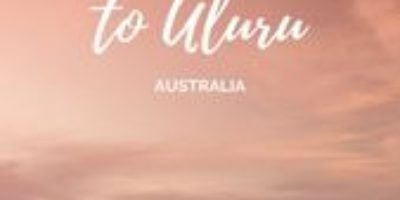 Alice Springs to Uluru (Ayers Rock): An epic Australian outback itinerary — Walk My World