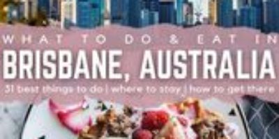 The best things to do and eat in Brisbane, Australia