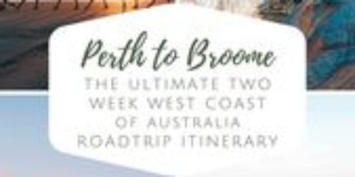 Perth to Broome 2 week roadtrip itinerary!