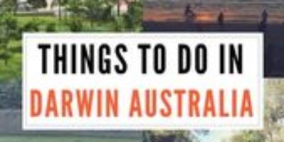 The Best Things to do in Darwin