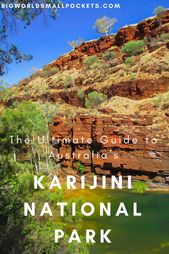 Read more about the article Want to visit Western Australia’s Karijini National Park? Here’s my full travel …