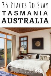 Read more about the article 35 Places To Stay In Tasmania.  #australia #tasmania #hobart #thingstodo #hotel