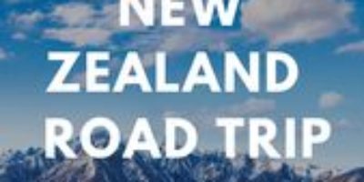 An Epic New Zealand Road Trip – Touring the South Island