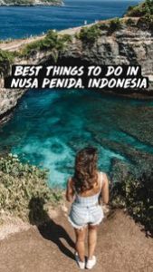 Read more about the article Best Things to do in Nusa Penida, Indonesia