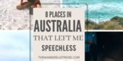 8 Places in Australia That Left Me Speechless – The Wanderlust Rose