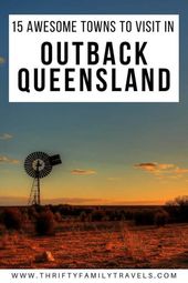 Read more about the article 15 of the Very Best Queensland Outback Towns to Visit with Kids