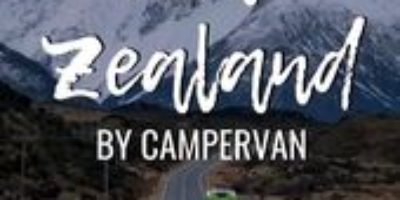 New Zealand by Campervan: EVERYTHING You Need to Know!