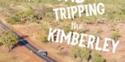 10 Tips for Road Tripping the Kimberley