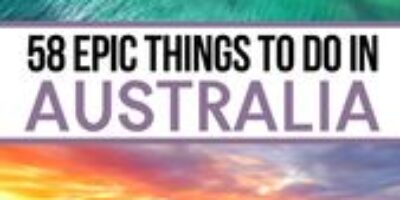 58 Fantastic Things To Do In Australia – The Five Foot Traveler