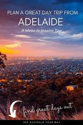 Read more about the article Explore Greater Adelaide on one of these day trips