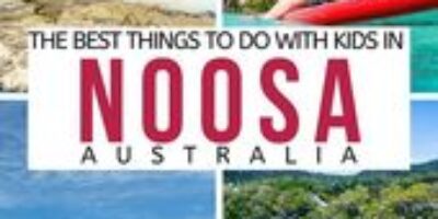 The Best Things to do in Noosa with Kids