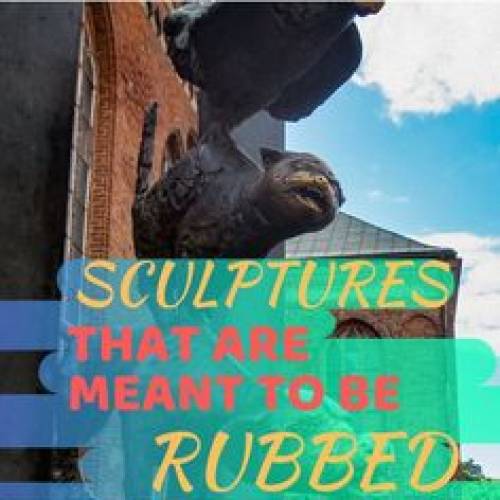 10 Sculptures That Are Meant To Be Rubbed – SkyeTravels.com