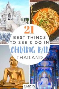 Read more about the article 21 Awesome Things To Do in Chiang Rai, Thailand – Goats On The Road